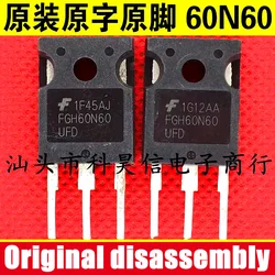 정품 분해 FGH60N60SFD, FGH60N60SMD, FGH60N60UFD, FGH60N60, 60N60, 1 개