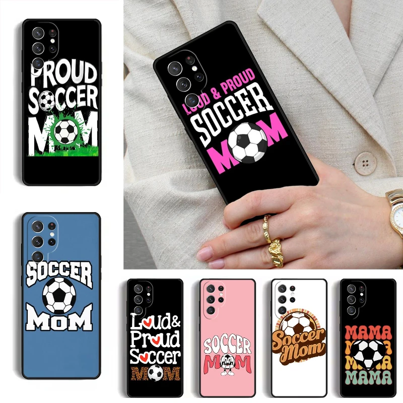 Soccer Mom Phone Case for Samsung Galaxy S26 S25 Ultra S24 S23 S22 S21 Plus Note 10 Bumper Cover