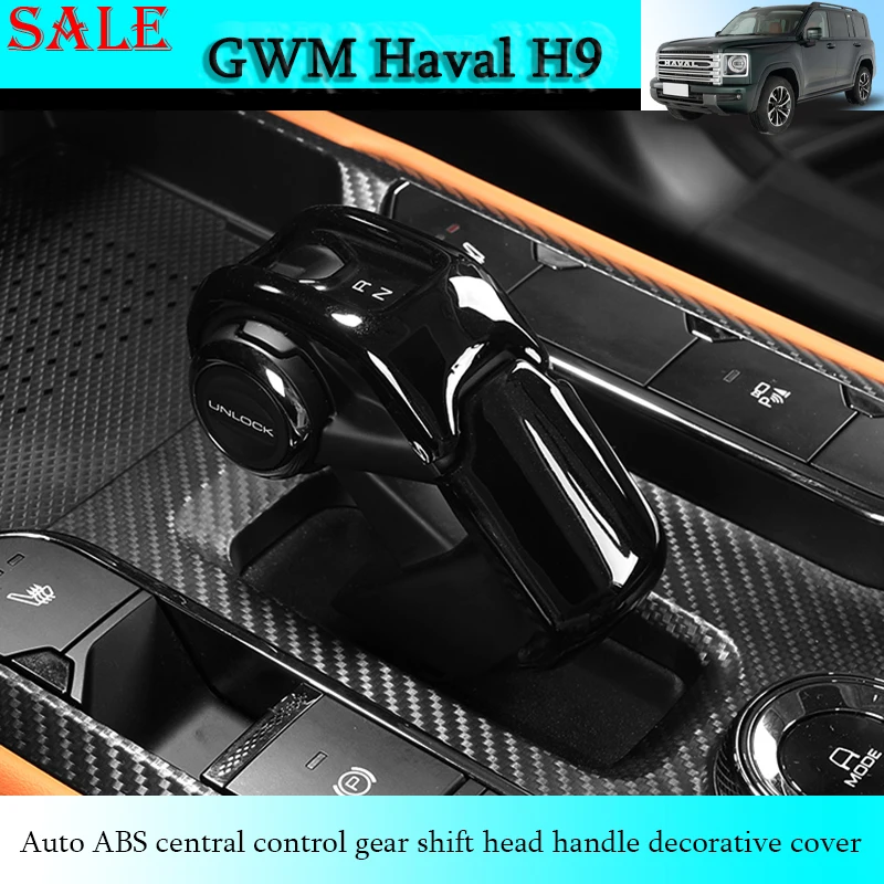 

Подходит для GWM Haval H9 2024-2025, автоматический ABS, центральное управление, ручка переключения передач, декоративная крышка, деталь для украшения салона автомобиля