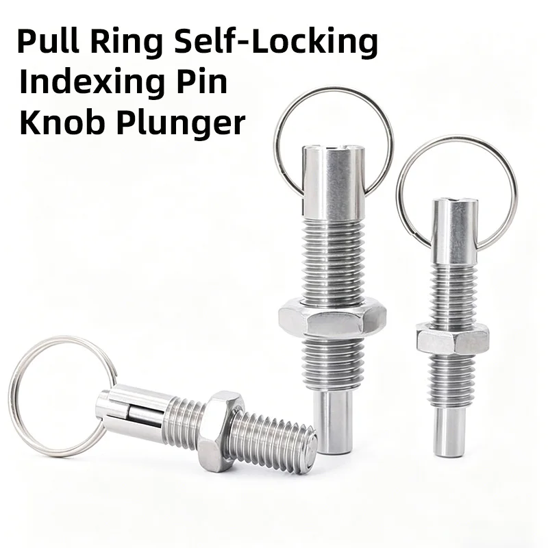 Stainless Steel Locating Pins Hand Retractable Spring Pins  M6~M16 Index Bolt Indexing Plunger With Ring