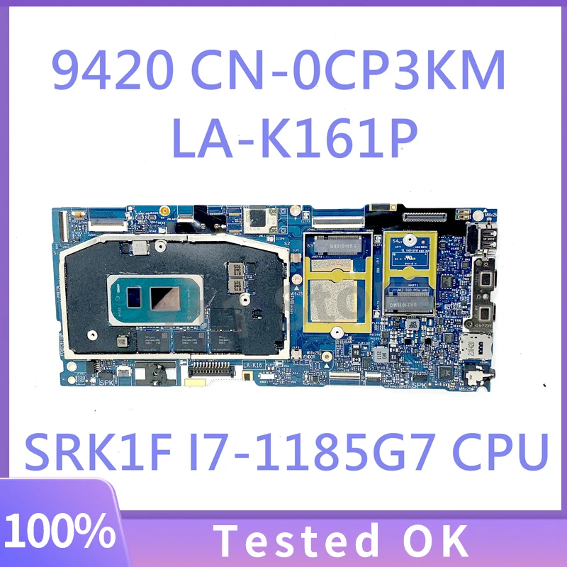 

CN-0CP3KM 0CP3KM CP3KM With SRK1F I7-1185G7 CPU Mainboard For DELL 9420 Laptop Motherboard FDB41/FDB42 LA-K161P 100% Tested Good