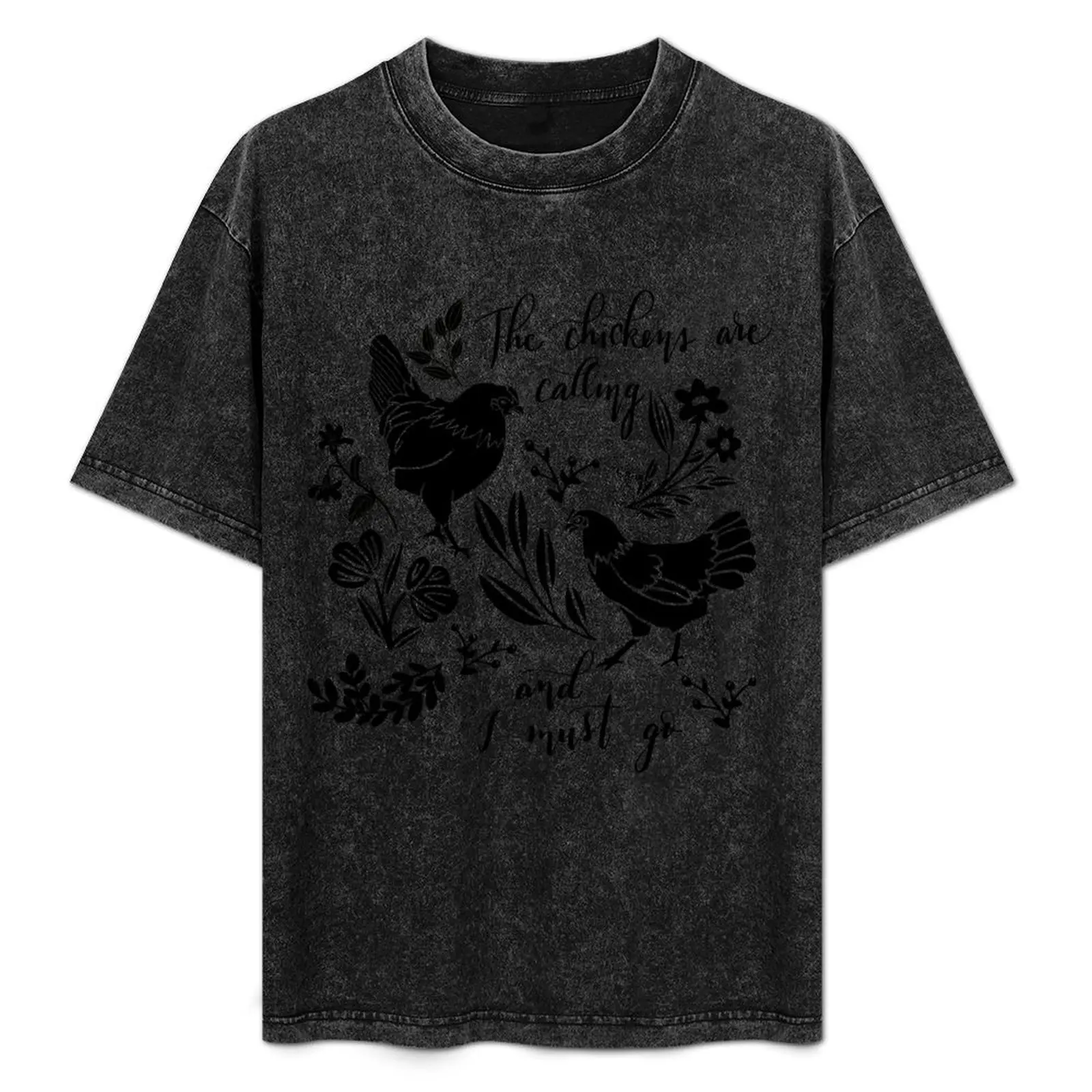 

Chickens are Calling and I Must Go T-Shirt Stylish Print Short Sleeve Tee