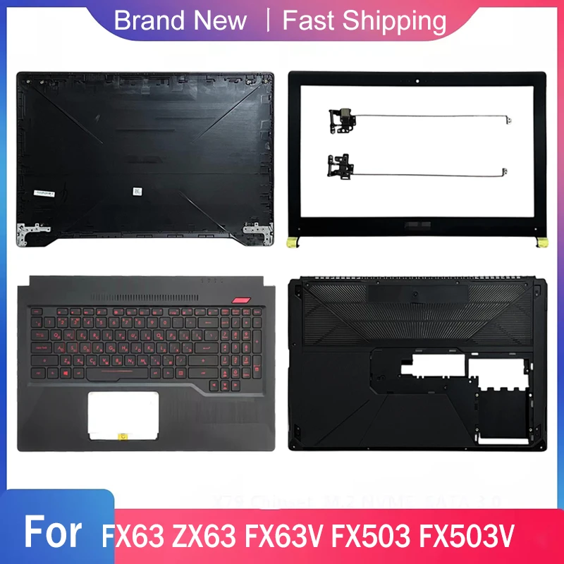 حافظة قاعدة سفلية جديدة لأجهزة الكمبيوتر المحمول Asus FX63 ZX63 FX63V FX503 FX503V غطاء خلفي للكمبيوتر المحمول مفصلات Palmrest العلوي A B C D E Shell