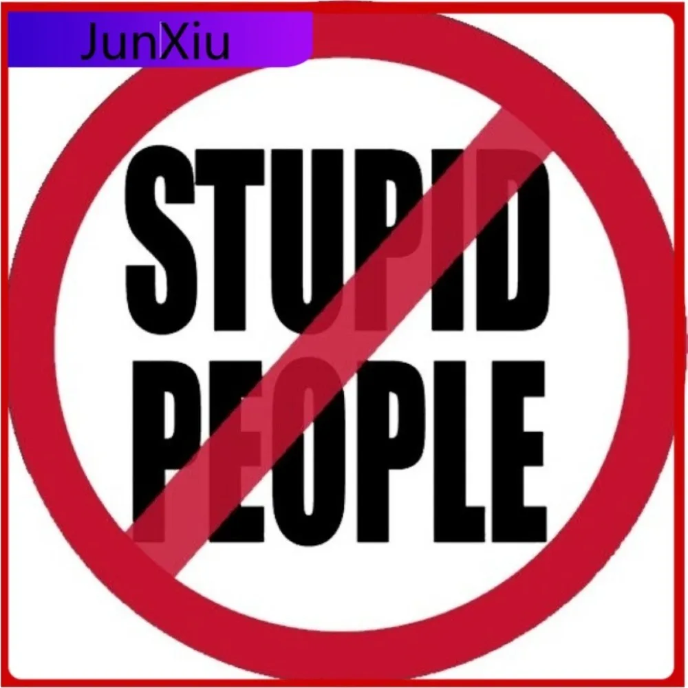 

No Stupid People Hard Hat Sticker Helmet Toolbox Decals Waterproof Designed For Bumper Truck Front