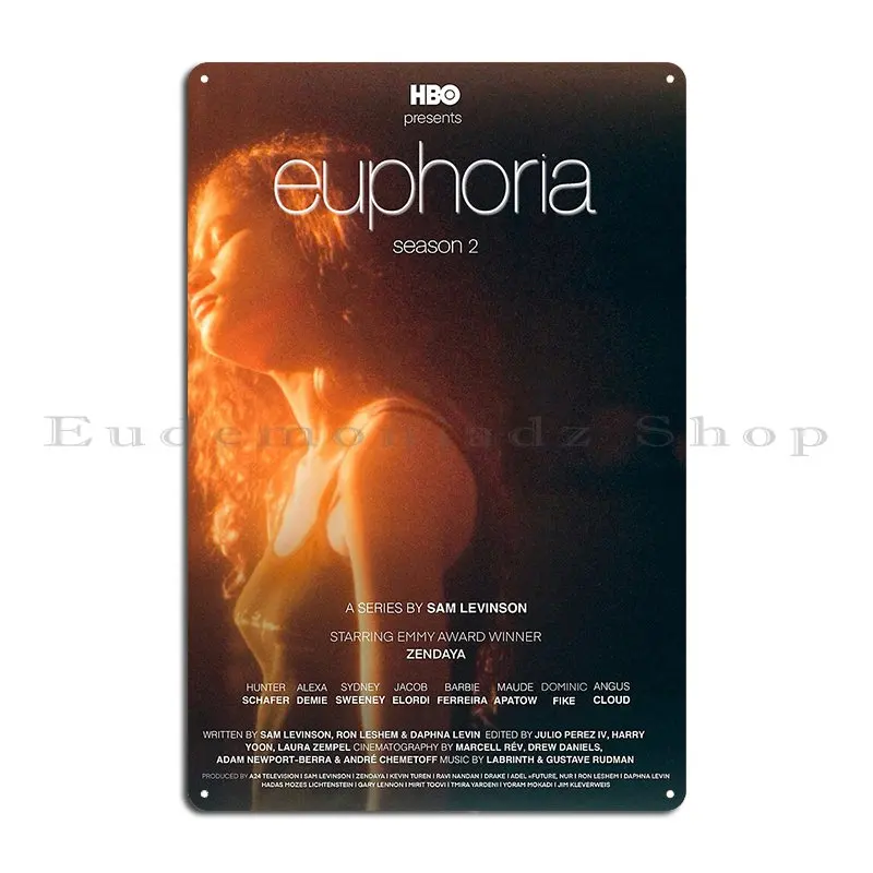 Euphoria Season 2 Metal Plaque Poster Rusty Classic Wall Decor Garage Decoration Print Tin Sign Poster