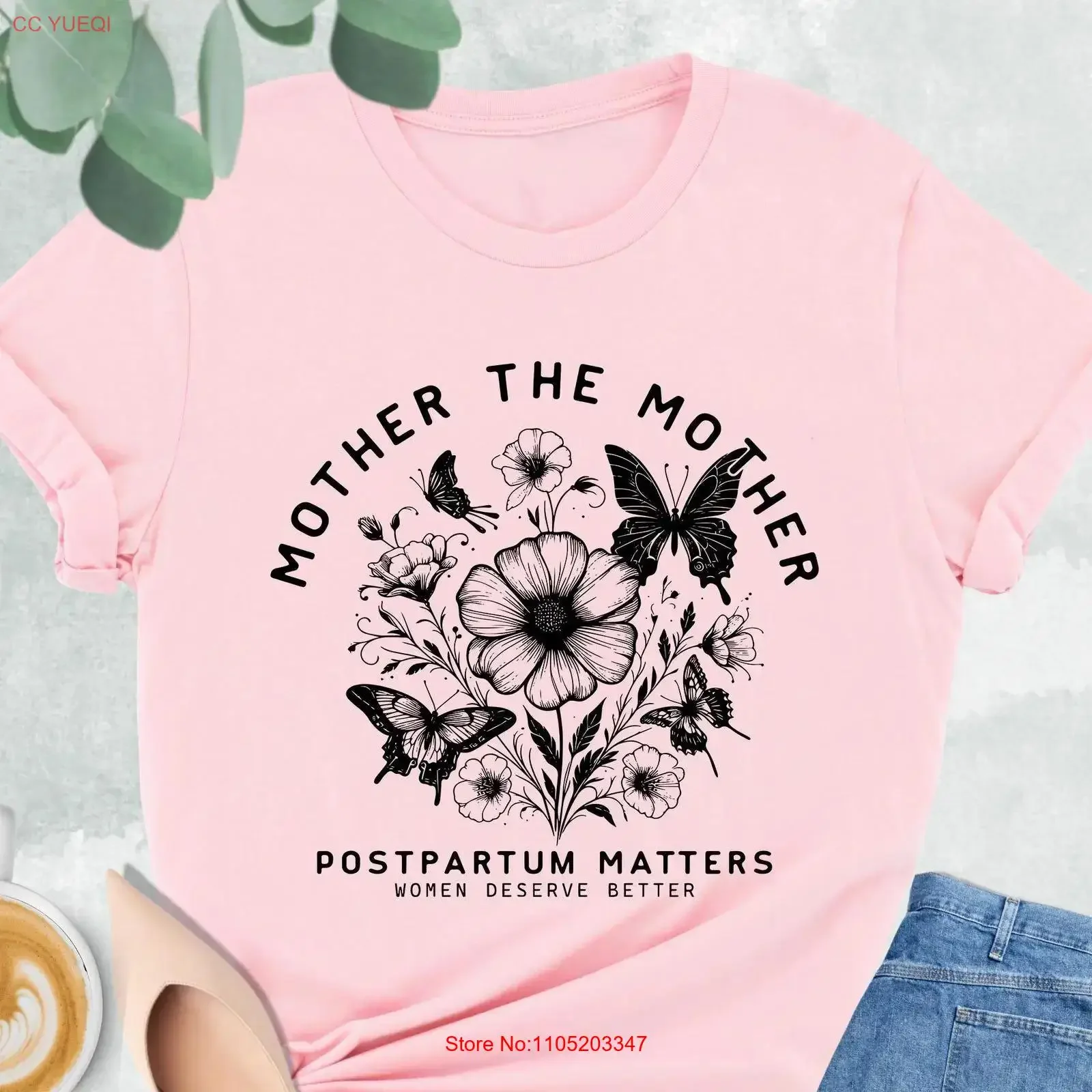 Mother The T Shirt Postpartum Matters Pregnancy Supports New Moms Women Deserve Better Mental Health Mom vintage Washed Stylish