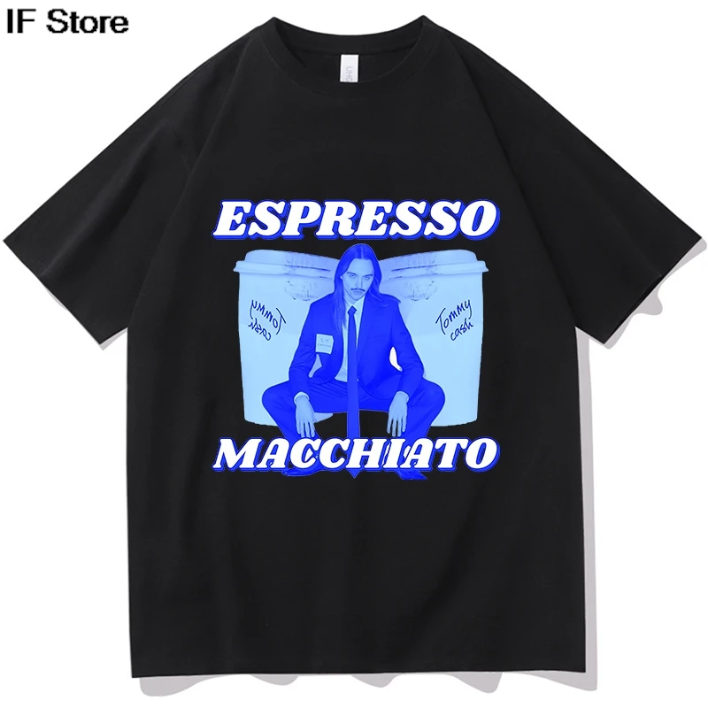 Espresso macchiato tommy cash t camisas eurovisions 2025 hip hop novidade camisetas de manga curta verão topos camisetas roupas das mulheres dos homen
