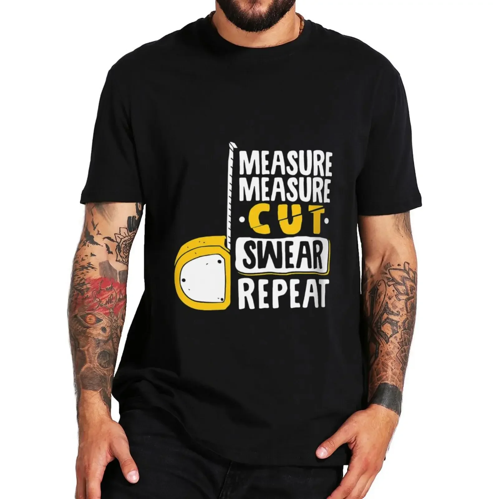 Measure Cut Swears T Shirt Funny Woodworking Woodworker Gift Vintage Men Clothing  Cotton Unisex  Casual  Soft Tee