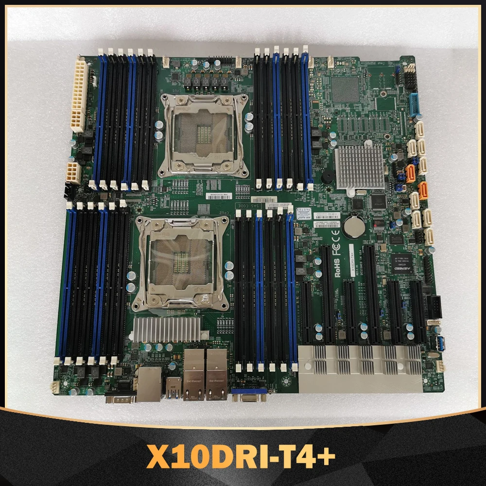 

For Supermicro X10DRI-T4+ Server Motherboard E5-2600 v4/v3 Family LGA2011 DDR4