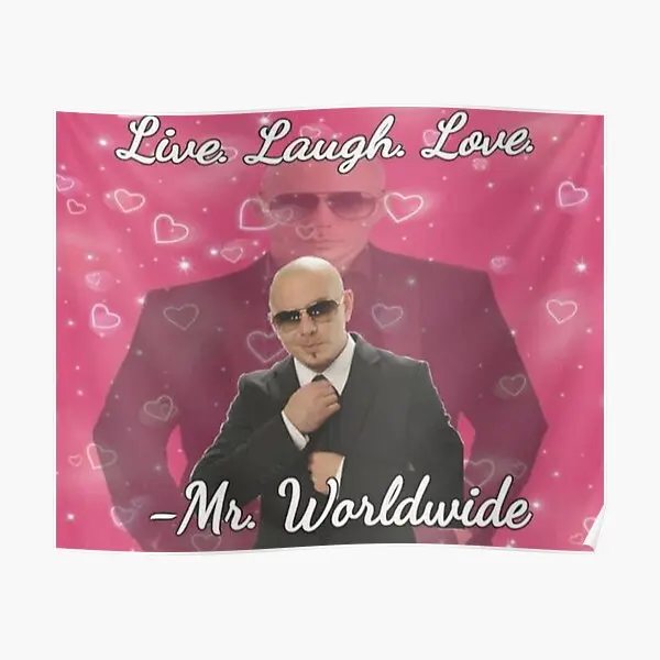 Live Laugh Love Pitbull Mr Worldwide Me  Poster Decoration Art Decor Modern Mural Wall Room Vintage Picture Home Funny No Frame