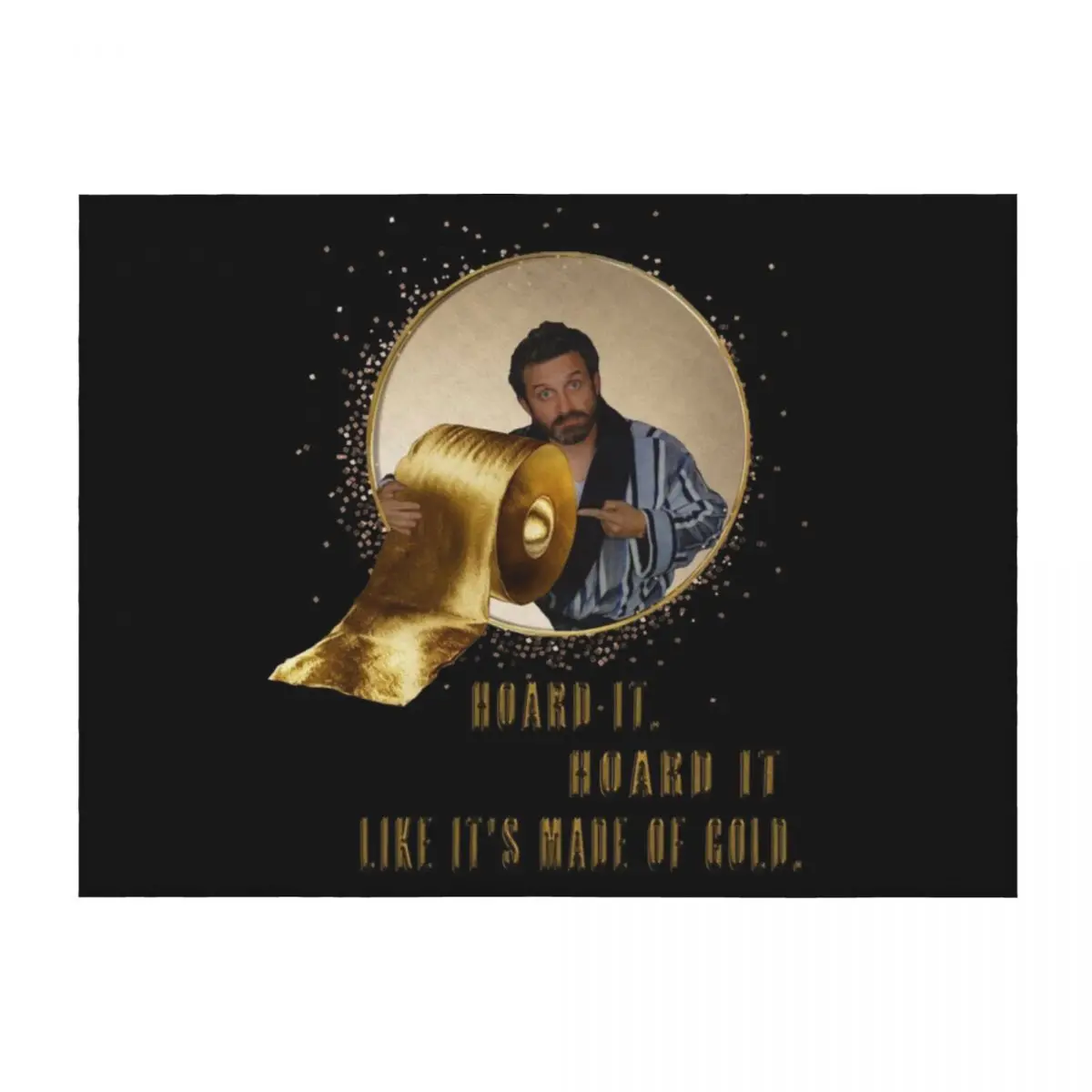 

Hoard it. Hoard it like it's made of gold Throw Blanket Retros For Decorative Sofa Nap Decorative Throw Blankets