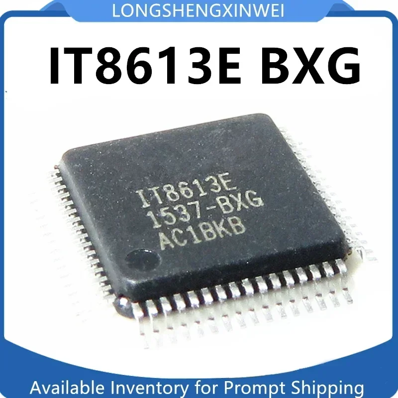 1PCS IT8613E BXG QFP-64 Notebook IC New Original