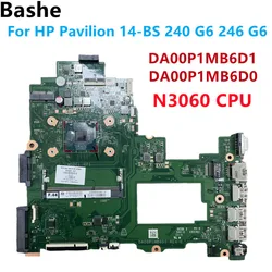 Para HP Pavilion 14-BS 240 G6 246 G6 DA00P1MB6D1 Laptop Placa-mãe TPN-Q186 Processador N3060 925425-001 DDR3L Notebook Mainboard