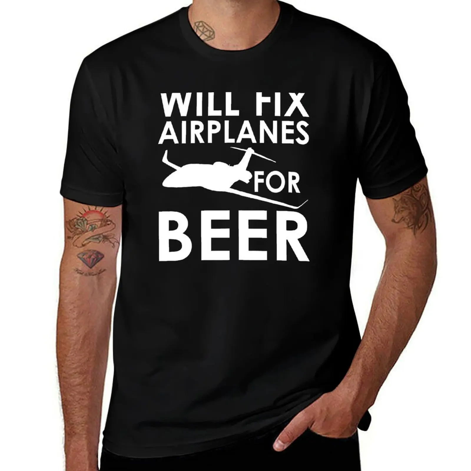 

Will Fix Airplanes for Beer, White text T-Shirt man t shirt heavy cotton t shirt man casual T-Shirt