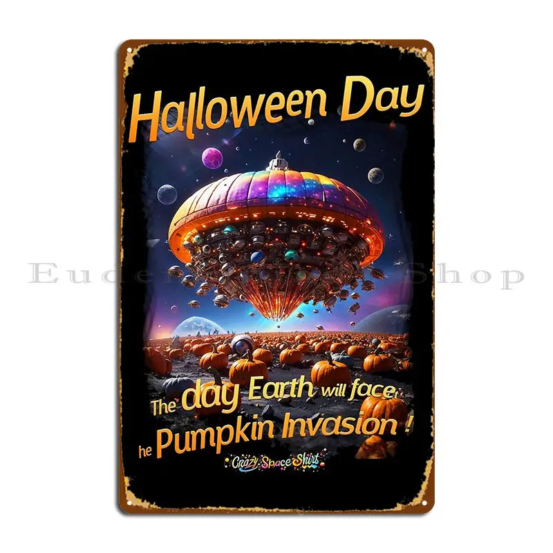 Halloween Day The Alien Pumpkin Invasion Metal Sign Poster Pub Funny Cinema Garage Iron Tin Sign Poster