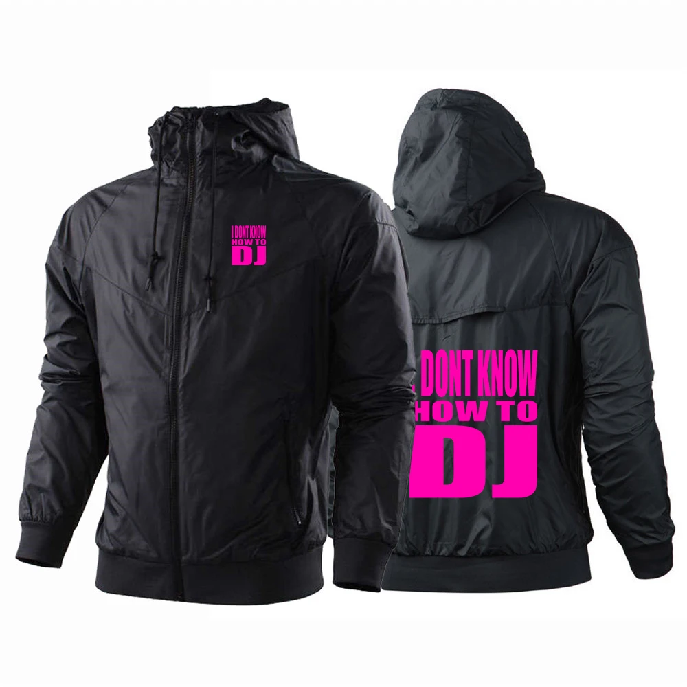 Rock Punk I DONT KNOW HOW TO DJ Logo Men's Outdoor Lightweight with Hood streetwear Jackets Hoodies High quality