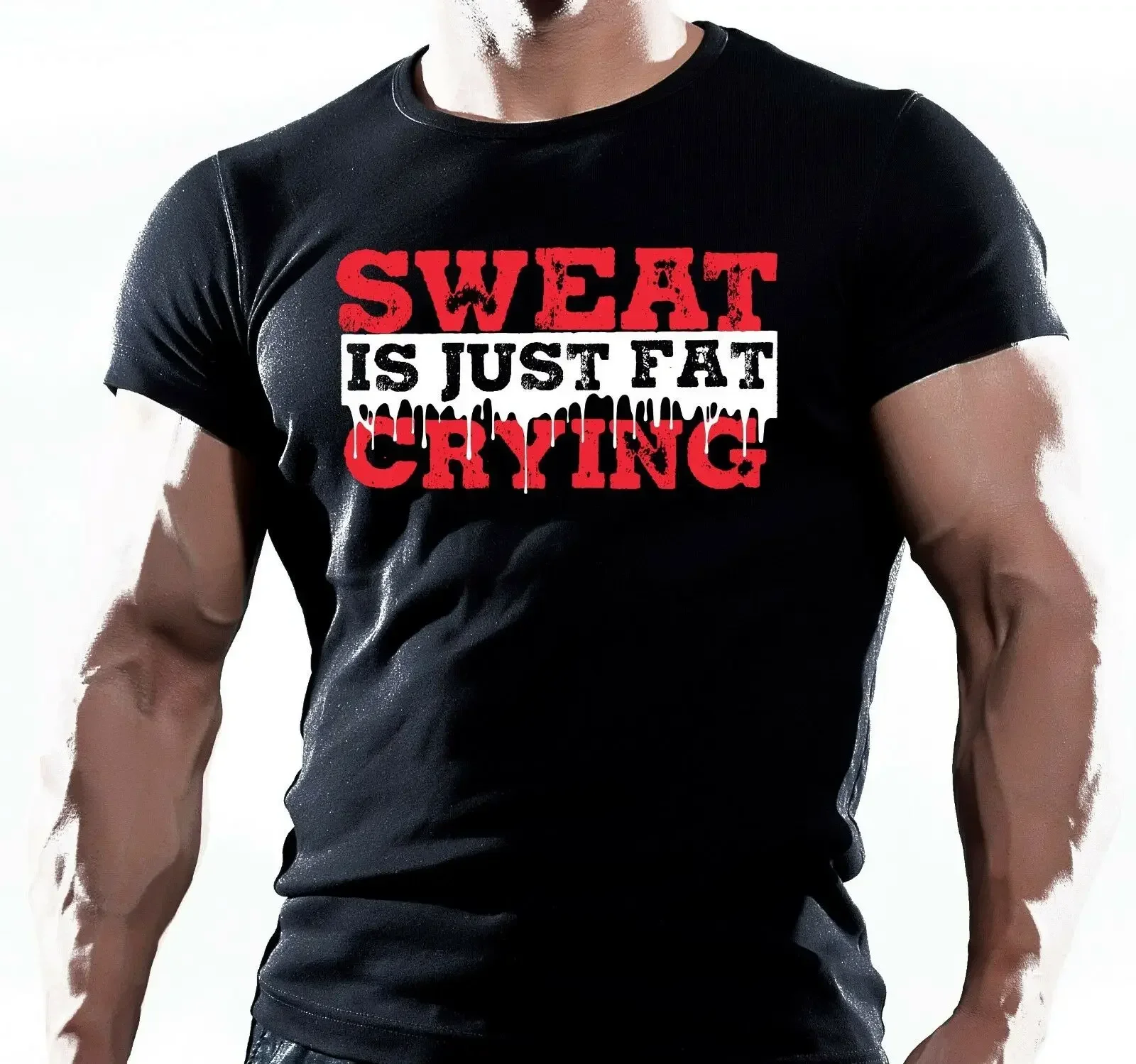 Sweat Is Just Fat Crying. Bodybuilding Motivation GYM Training Workout T-Shirt. Summer Cotton Short Sleeve O-Neck Mens T Shirt