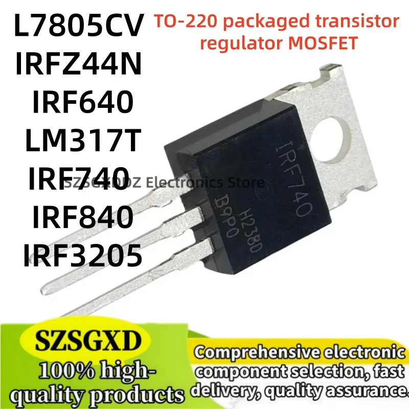 10-20Uds 100% nuevo LM317T L7805 IRF640 IRF740 IRF840 IRFZ44N IRF3205 L7805CV MOSFET IRF640N Transistor TO-220 Voltage Regulator