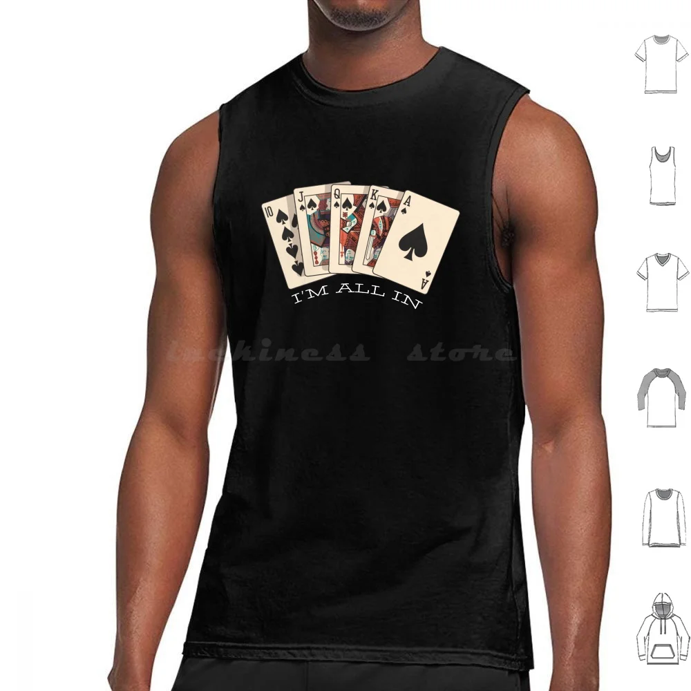 I'm All In-Royal Flush-Poker Tank Tops Vest Sleeveless Poker Casino Gambling Spades Gamble Ace Funny Game Blackjack Las Vegas