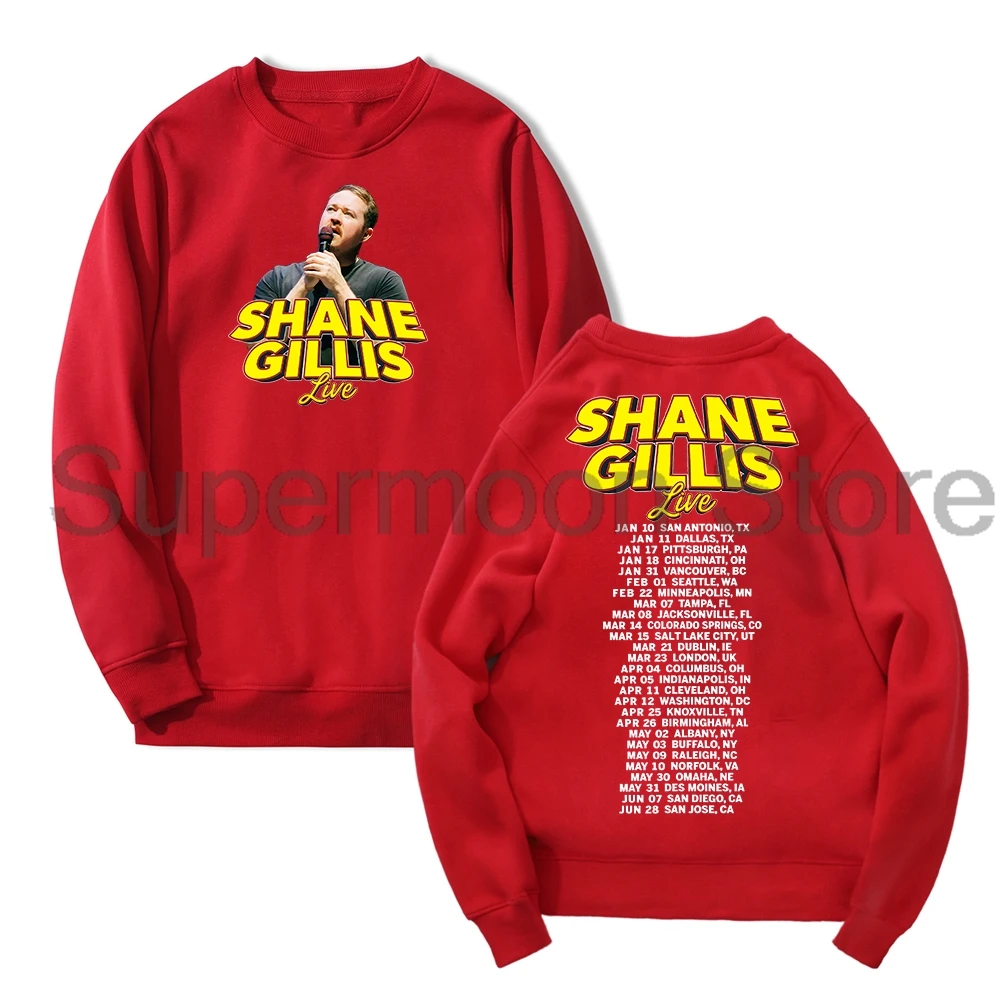 Shane Gillis Live 2025 Merch Crewneck للجنسين كم طويل ملابس الشارع الشهير للنساء والرجال ملابس عصرية