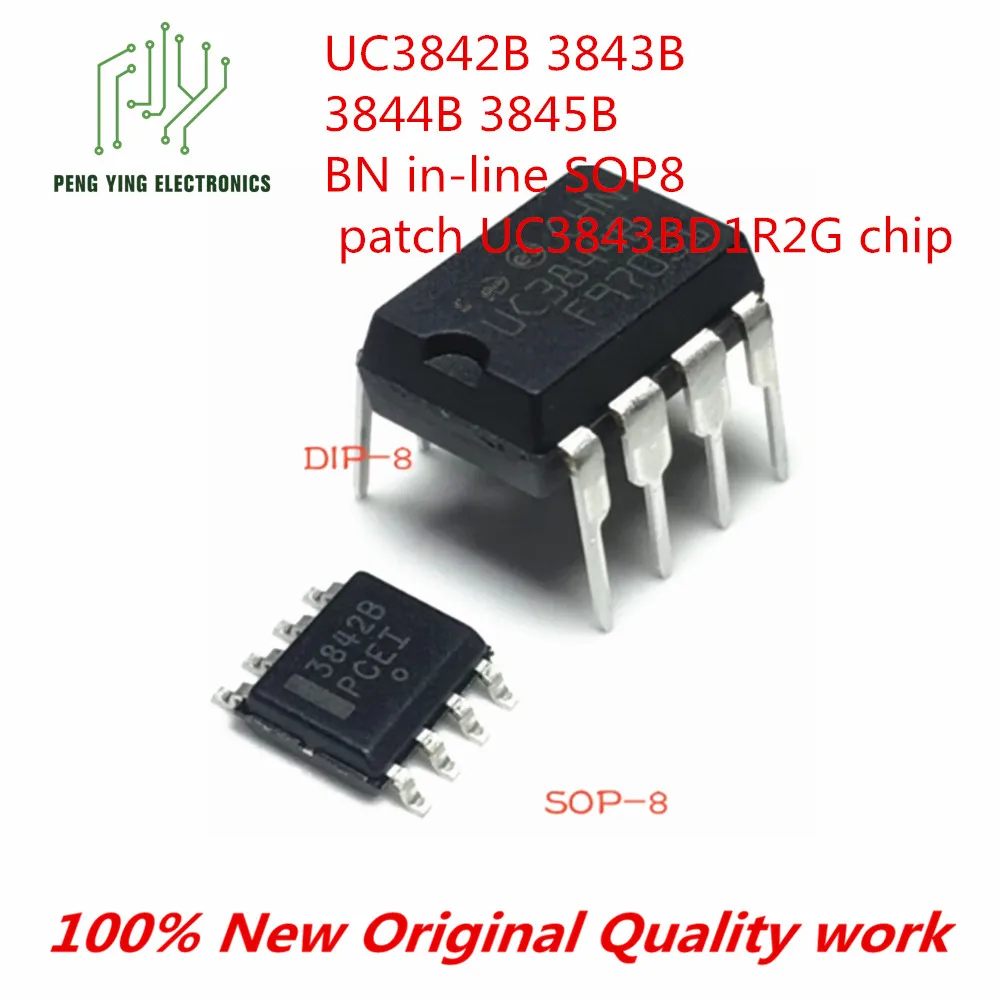 

100%New10PCS Chips UC3842B 3843B 3844B 3845B BN in-line SOP8 patch UC3843BD1R2G chip