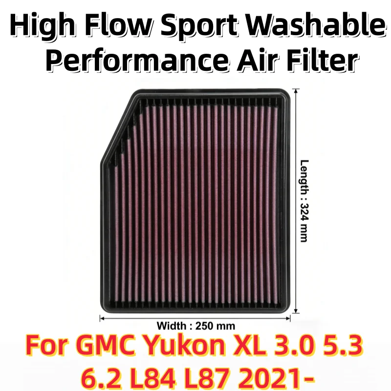 

For GMC Yukon XL 3.0 5.3 6.2 L84 L87 2021- High Flow Sport Washable Performance Panel Air Filter Replacement 33-5083 84121217