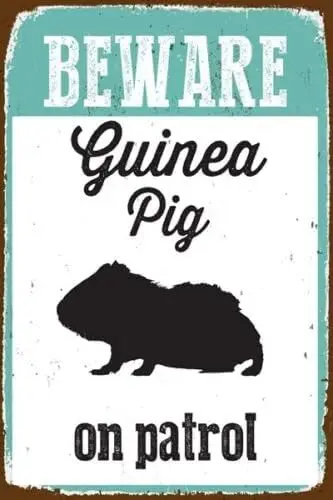 Metal Sign Beware Guinea Pig On Patrol Vintage Tin Sign For Cafe Bar Garden Home Bathroom Wall Decor 8x12 inch