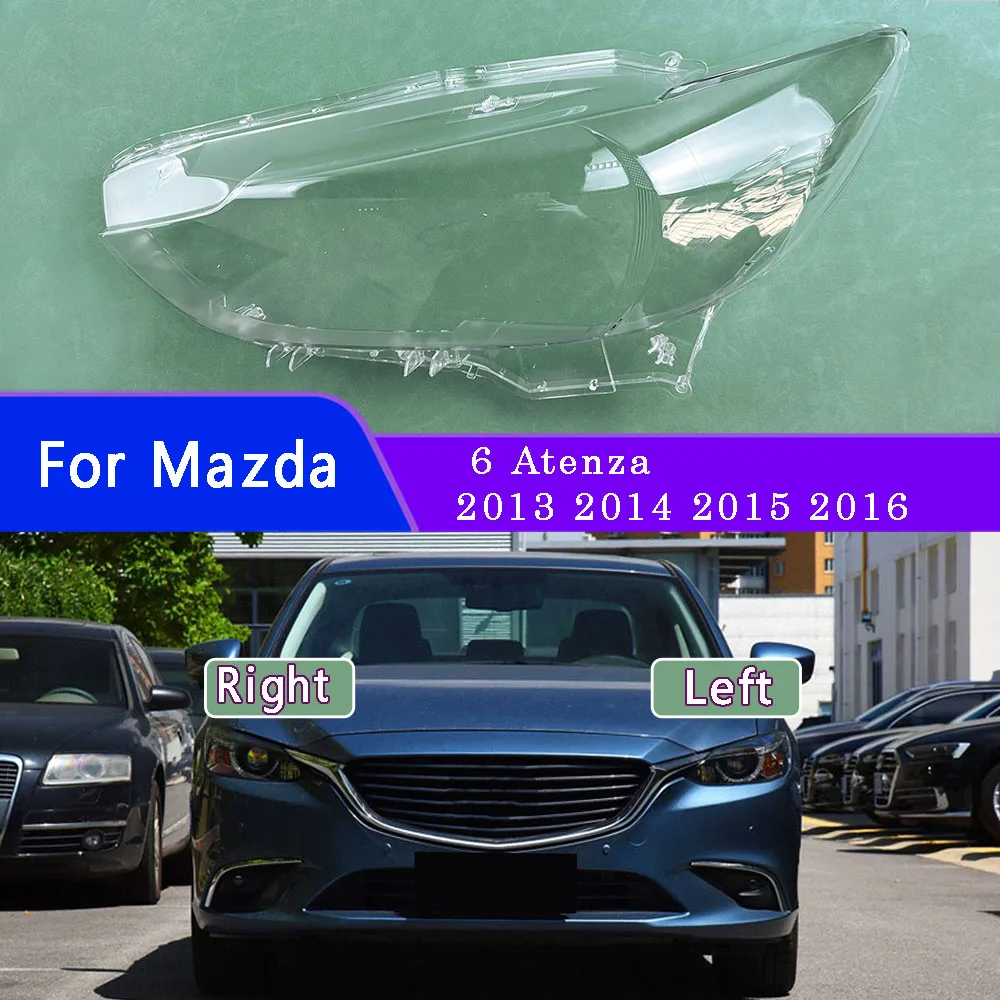 

Front Headlight Cover For Mazda 6 Atenza 2013- 2016 Transparent Mask Headlamp Lamp Shell Replace Original Lampshade Plexiglass