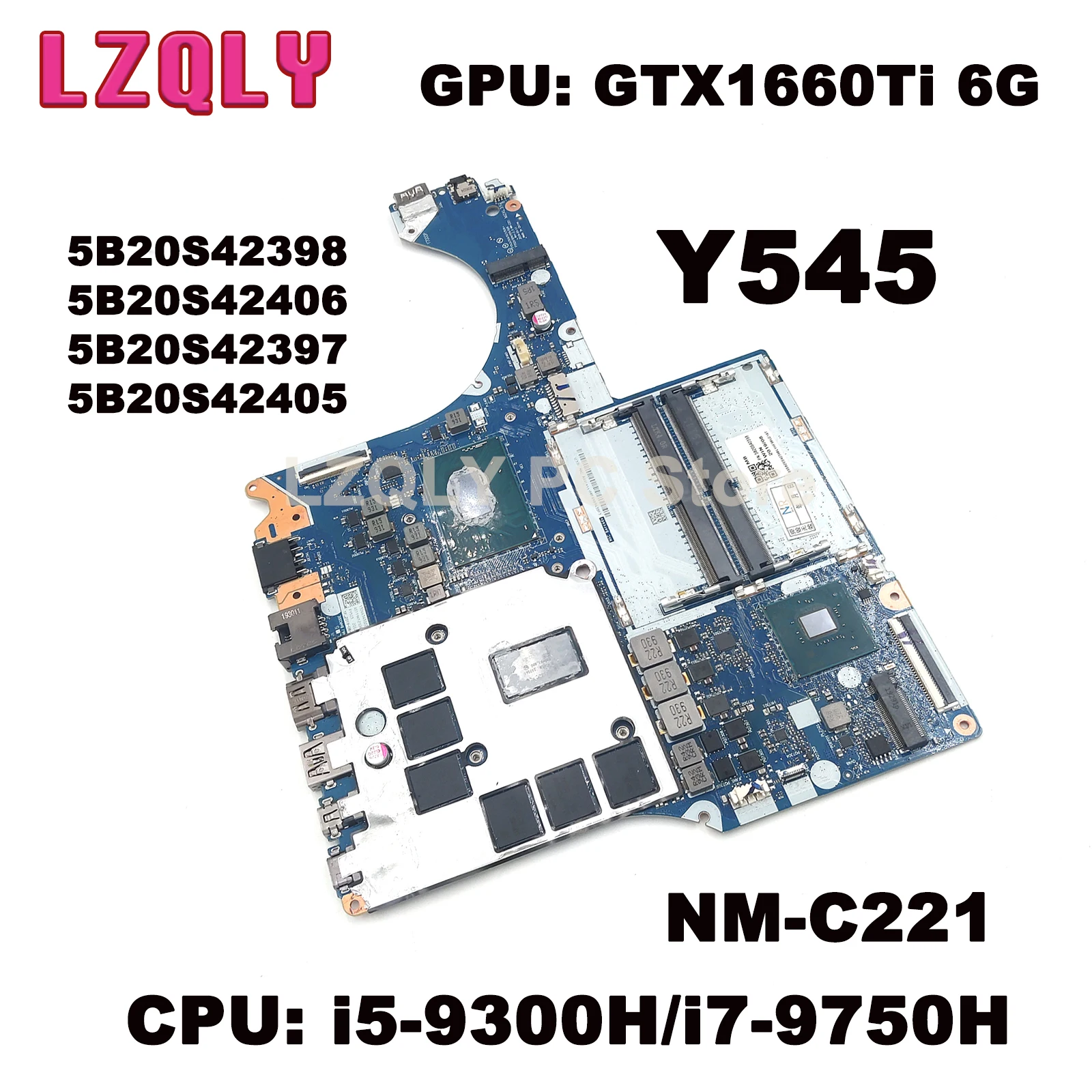 

For Lenovo Legion Y545 Motherboard NM-C221 5B20S42398 5B20S42406 5B20S42397 5B20S42405 81Q6 9750H/9300H GTX1660Ti 6G 100%Test