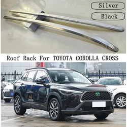 Roof Rack For TOYOTA COROLLA CROSS 2021 2022 2023 High Quality Rails Bar Luggage Carrier Bars Top Bar Racks Rail Boxes