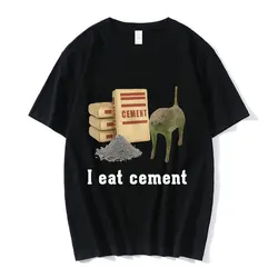 I Eat Cement Cat Funny Meme T Shirt Men Women Clothing Fashion Vintage Short Sleeve T Shirts High Quality Cotton Loose T-shirts