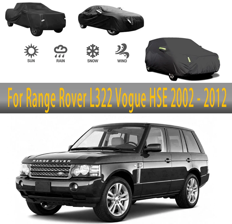 

For Range Rover L322 Vogue HSE 2002-2012 Outdoor Protection Full Car Covers Snow Cover Sunshade Waterproof Dustproof Exterior