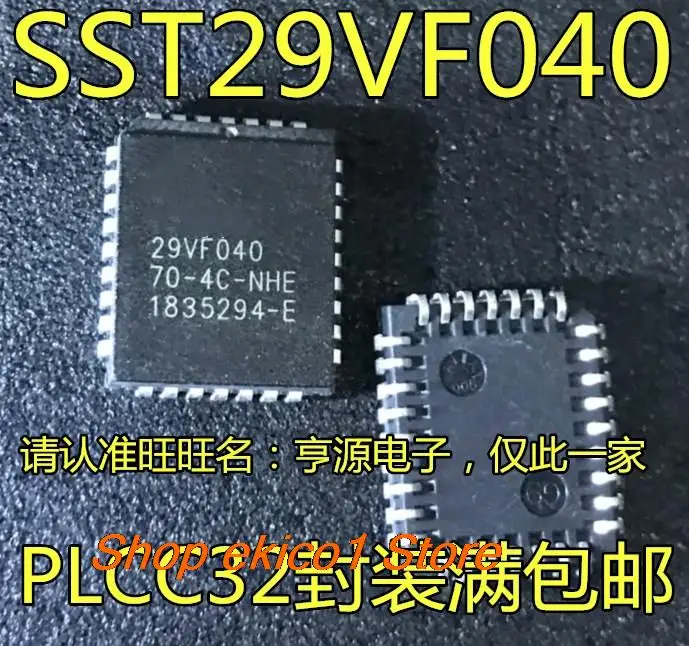 

10pieces Original stock SST29VF040 SST29VF040-70-4C-NHE AT29C040A-90JU JC JI PLCC32