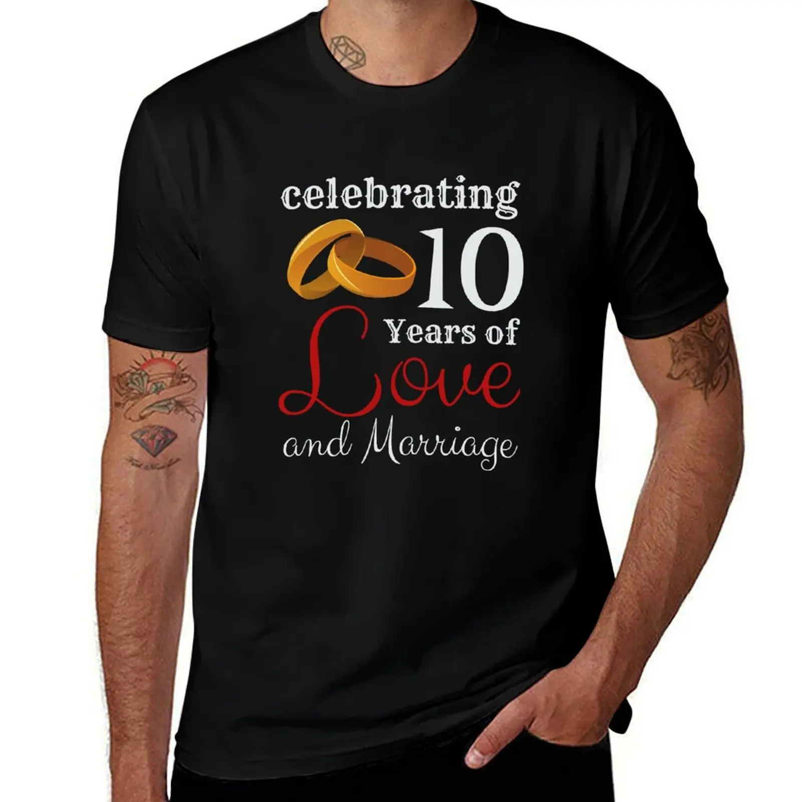 celebrating 10 years of love and marriage T-Shirt man t shirt cotton mens graphic t shirts T-shirt
