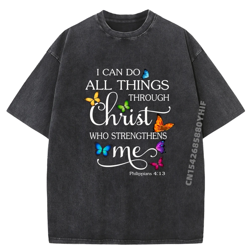 

I Can Do All Things Through Christ Butterfly Art Religious Black Graphic Tees Female Clothes Mens Loose Washed Tops Tees Printed