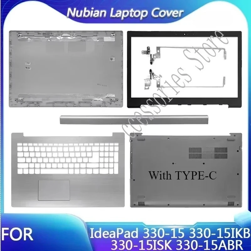 

НОВИНКА для Lenovo IdeaPad 330-15 330-15IKB 330-15ISK 330-15ABR задняя крышка ЖК-дисплея/передняя панель/петли/подставка для рук/нижний корпус серебристый