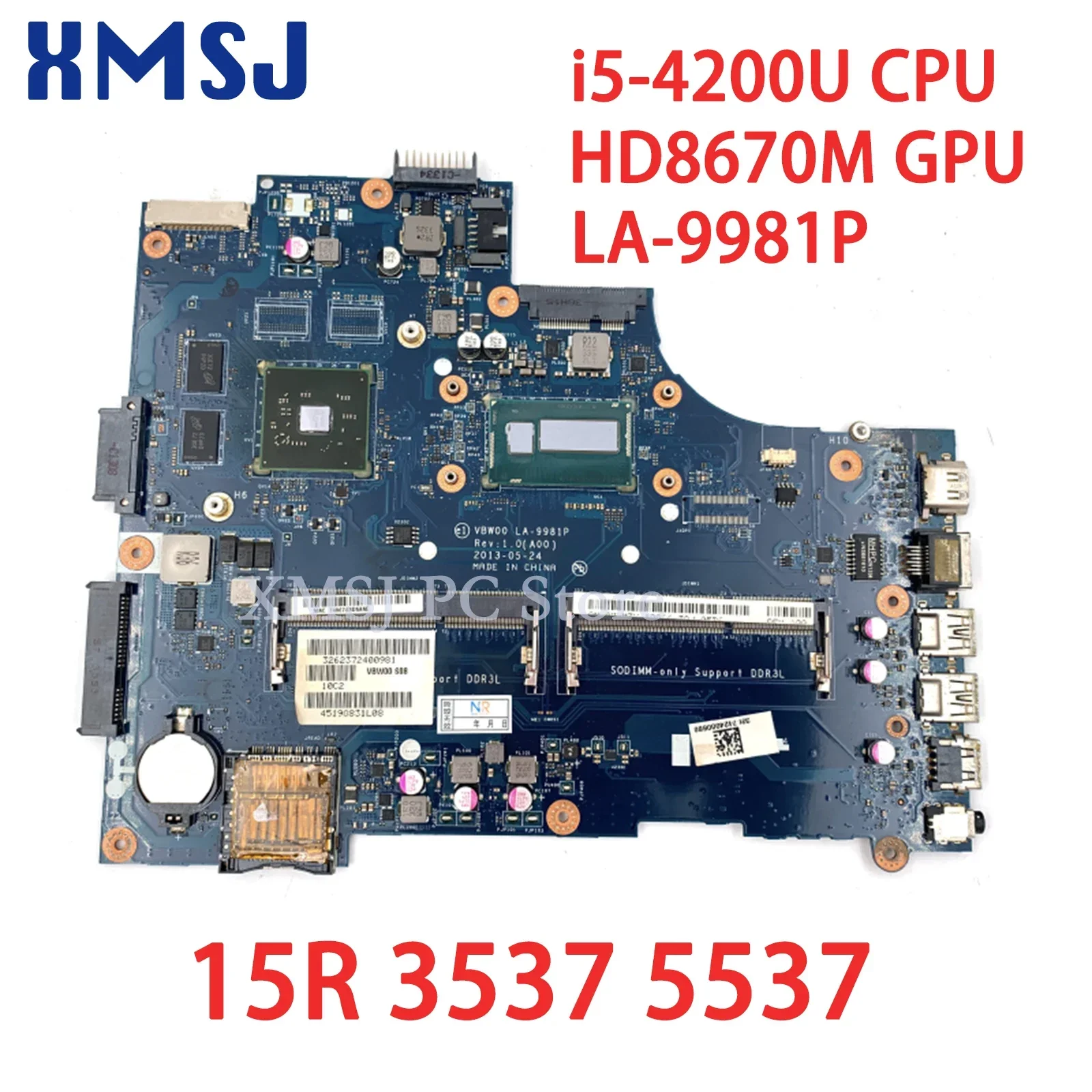 

XMSJ For Dell Inspiron 15R 3537 5537 VBW00 LA-9981P Laptop Motherboard I5-4200U CPU HD8670M GPU Main Board Full Test