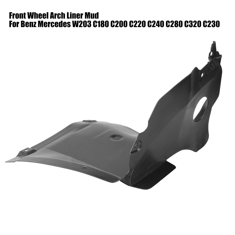 

Front Wheel Arch Liner Mud Guard Fender Liner For Mercedes W203 C180 C200 C220 C240 C280 C320 C230