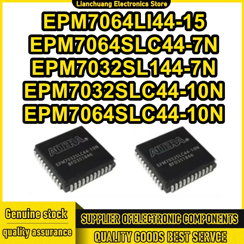 

EPM7032SL144-7N EPM7064LI44-15 EPM7064SLC44-7N EPM7064SLC44-10N EPM7032SLC44-10N IC MCU Chip 100% New Original in stock