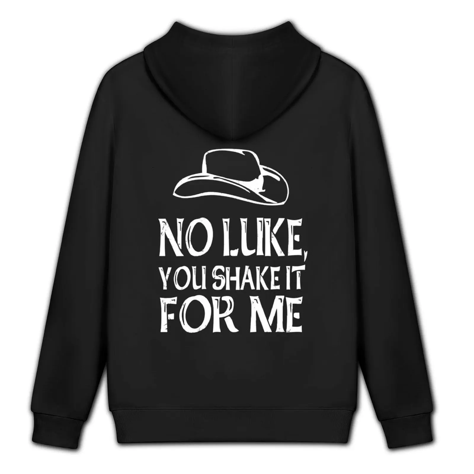 No Luke You Shake It For Me هوديي ملابس رجالية ملابس رجالية ملابس رجالية أزياء رجالية هوديي ملابس الشارع
