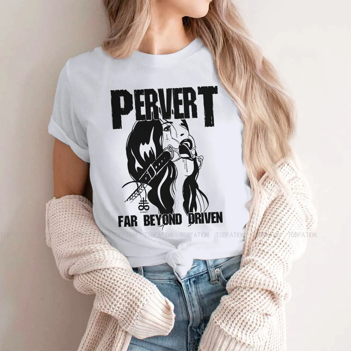 BDSM Girls T Shirt Pervert Far Beyond Driven  Female Tops 5XL Graphic Kawaii Tees Ladies Oversized Tshirt