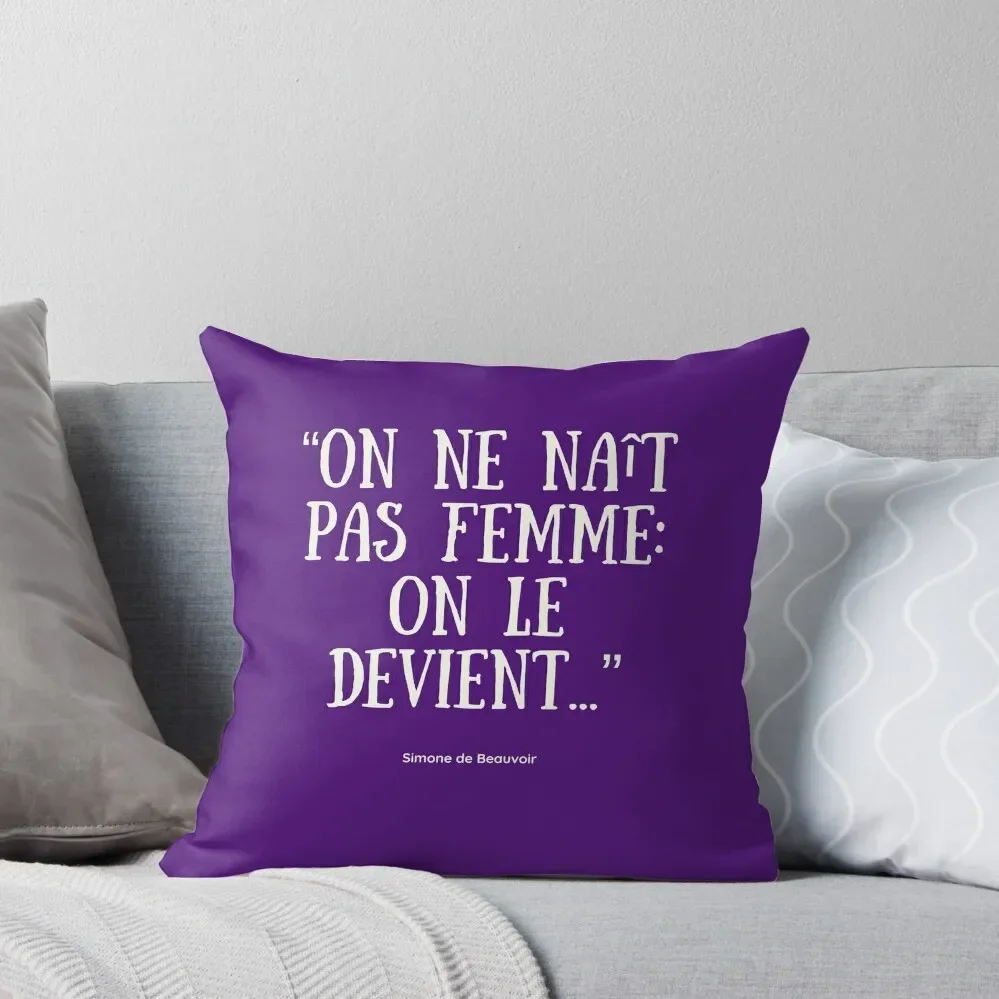 On ne na?t pas femme: on le devient. Simone de Beauvoir Throw Pillow Decorative Cushion Cushions Cover pillow