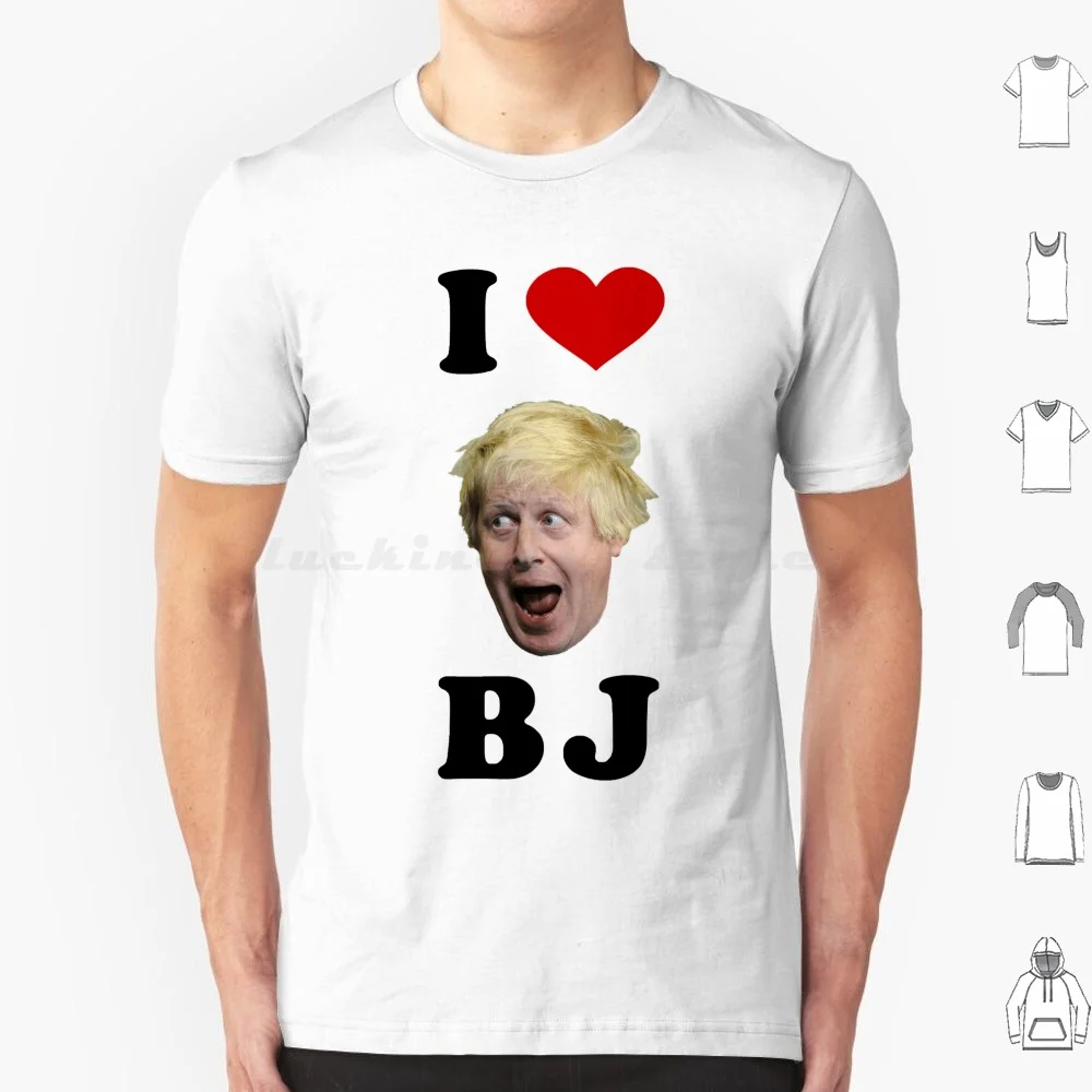 I Love Bj T Shirt Men Women Kids 6Xl Bj Boris Johnson Borris Johnson I Love Brexit Uk I Love Bj Boris Borris Johnson I Love