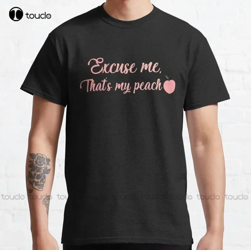 New Excuse Me That'S My Peach Ratched Ratched Nurse Ratched Classic T-Shirt Women Tshirts Cotton Tee S-6Xl