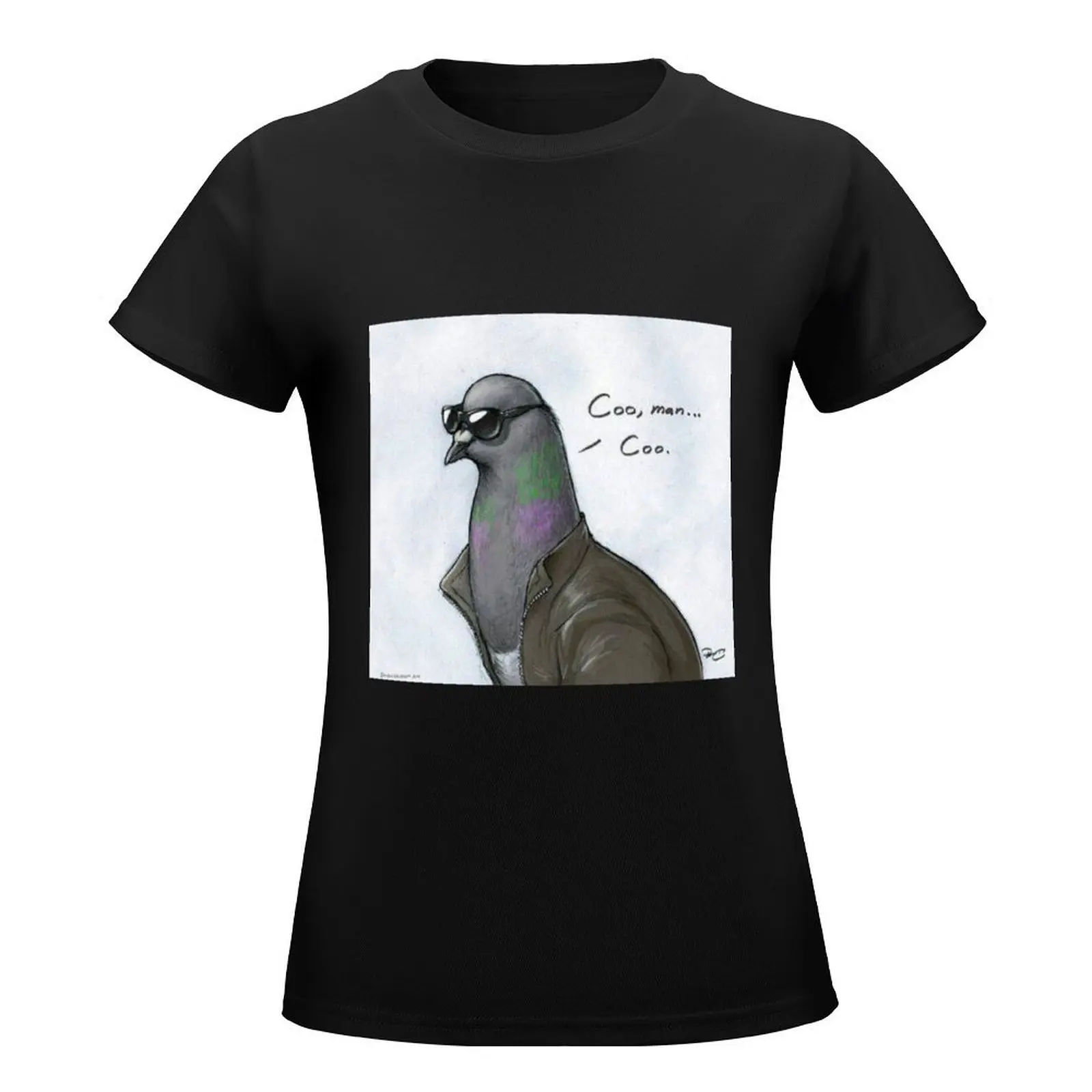 Coo' Man, Coo' Pigeon T-Shirt Blouse female cute clothes oversized white t shirts for Women