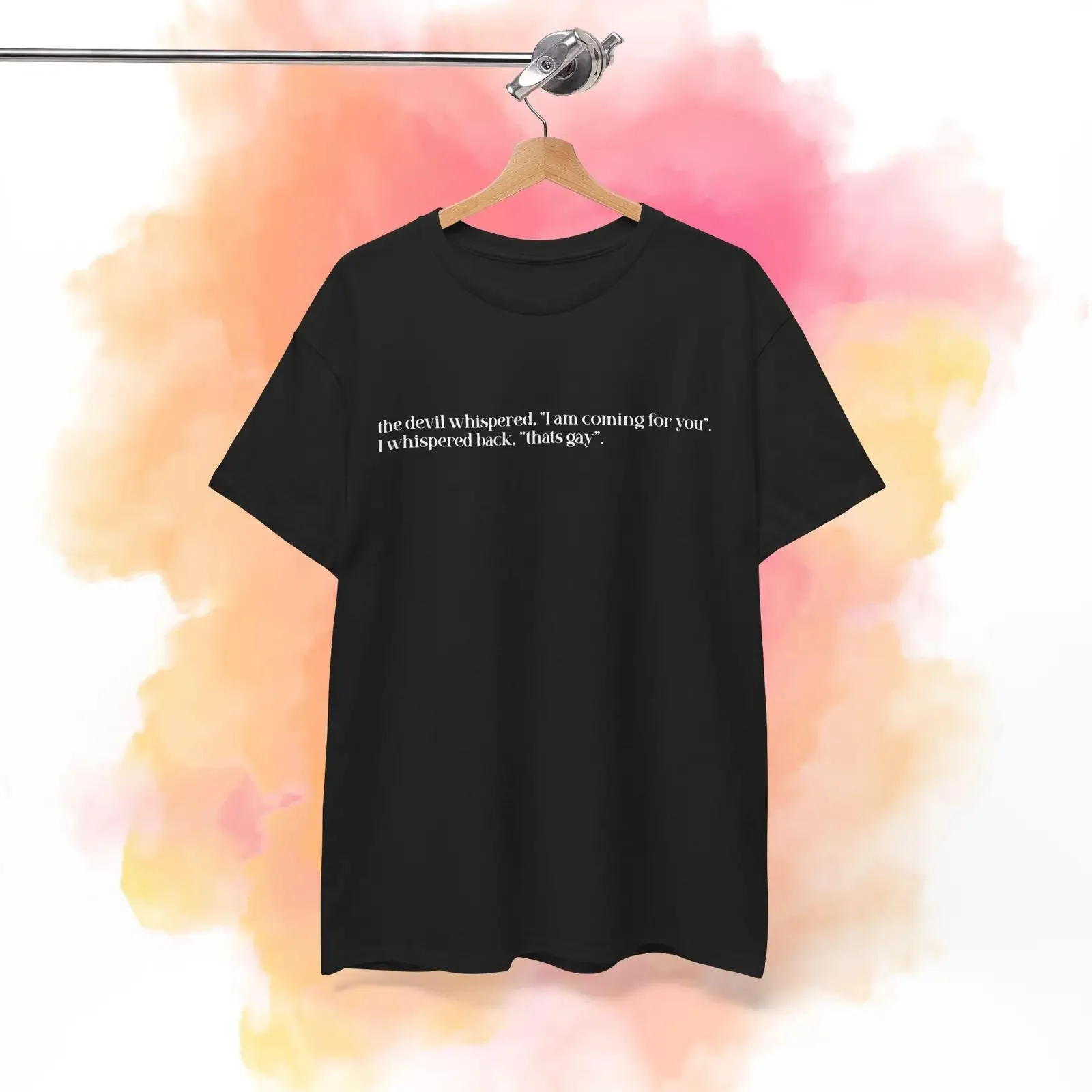The devil whispered I'm coming for you I back that's gay T shirt vintage Washed Stretched streetwear Stylish Soft graphic