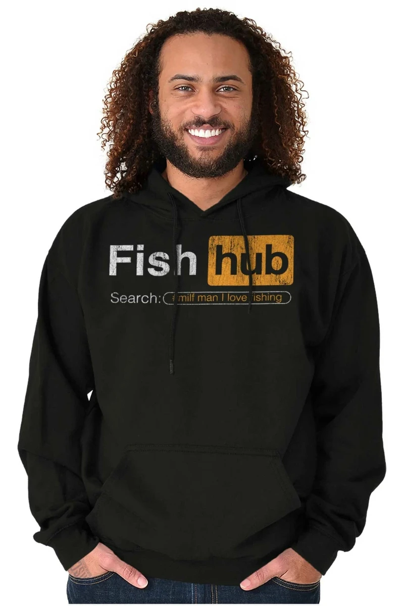 

2025 Autumn and Winter Fish Hub Funny Dirty Fishing Joke Sarcastic Hoodie Hooded Sweatshirt Men Women