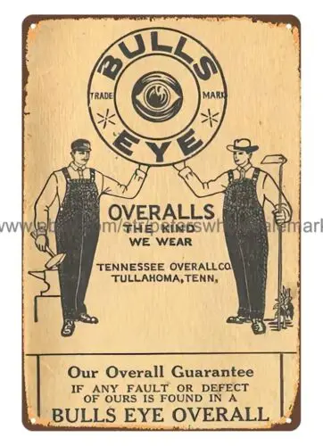 1903 Bulls Eye Overalls Tennessee metal tin sign plaque garage signs sign