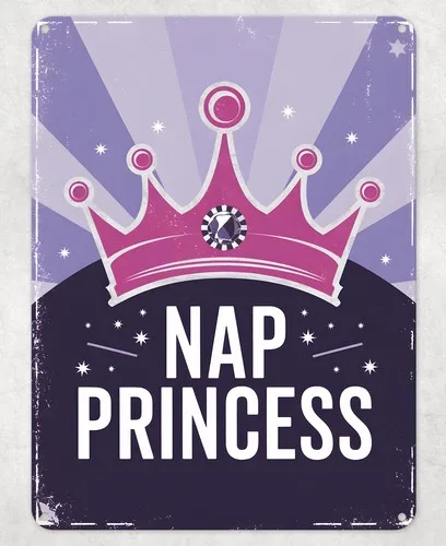 Nap Princess Funny Sleep Metal Poster Wall Tin Sign Man Cave Shed Home Plaque --Tin Sign