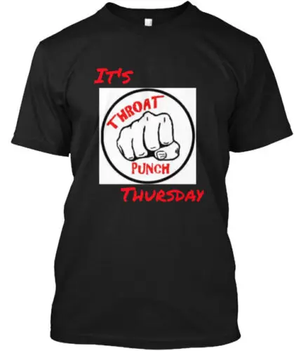 Throat Punch Thursday T-Shirt Made in the USA Size S to 5XL